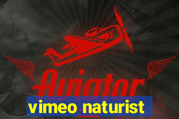 vimeo naturist